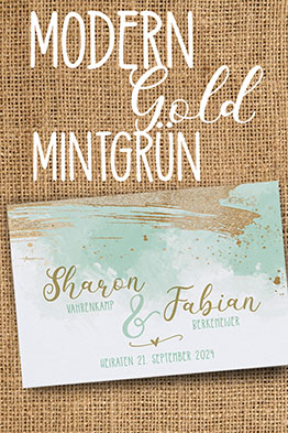 Die modernen Hochzeitseinladungen in Mintgrün und Gold.